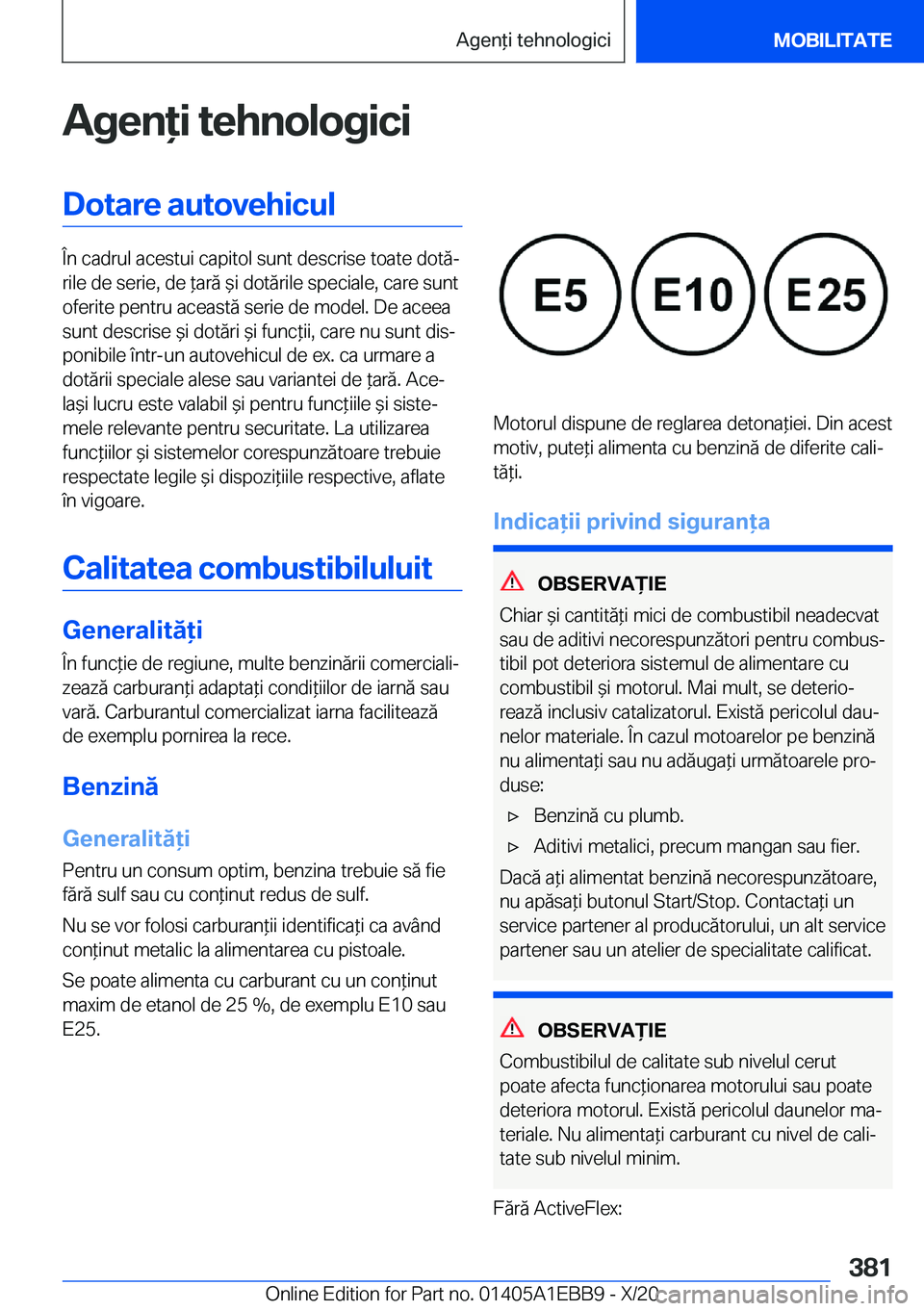 BMW 3 SERIES 2021  Ghiduri De Utilizare (in Romanian) �A�g�e�n�i��t�e�h�n�o�l�o�g�i�c�i�D�o�t�a�r�e��a�u�t�o�v�e�h�i�c�u�l
�