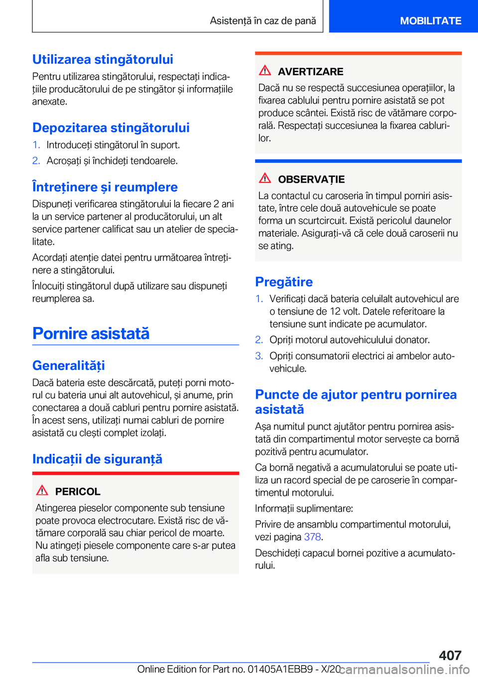 BMW 3 SERIES 2021  Ghiduri De Utilizare (in Romanian) �U�t�i�l�i�z�a�r�e�a��s�t�i�n�g�