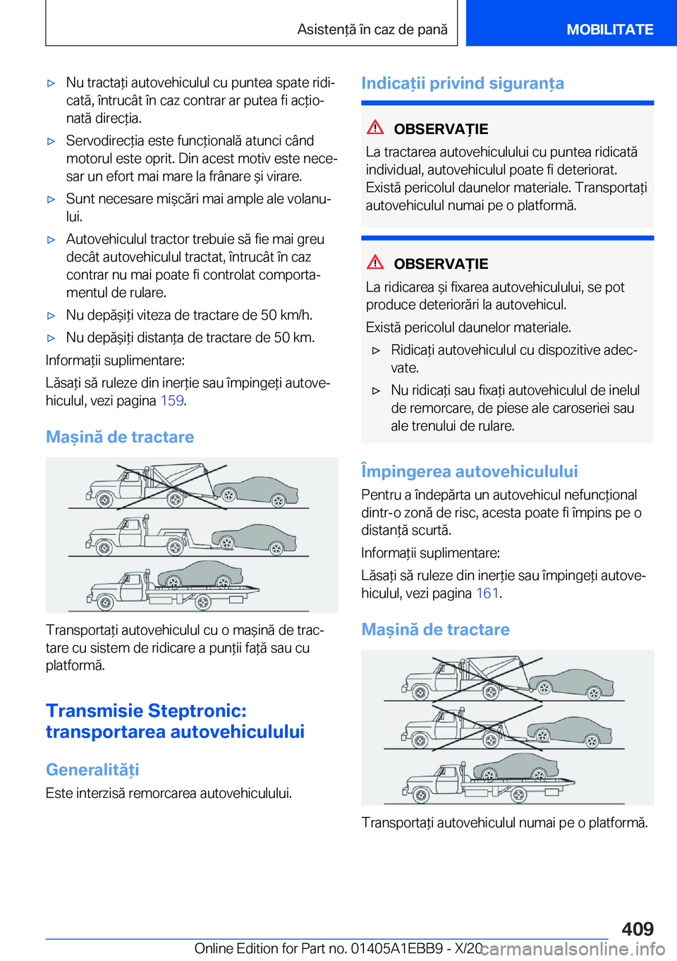 BMW 3 SERIES 2021  Ghiduri De Utilizare (in Romanian) 'x�N�u��t�r�a�c�t�a*�i��a�u�t�o�v�e�h�i�c�u�l�u�l��c�u��p�u�n�t�e�a��s�p�a�t�e��r�i�d�ij
�c�a�t�ă�,��