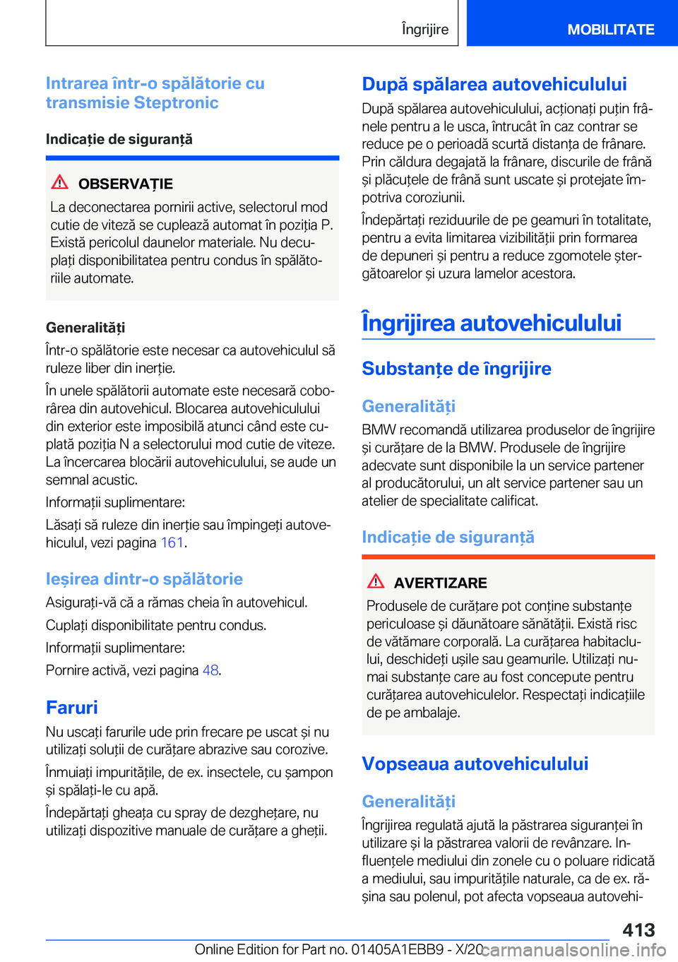 BMW 3 SERIES 2021  Ghiduri De Utilizare (in Romanian) �I�n�t�r�a�r�e�a��