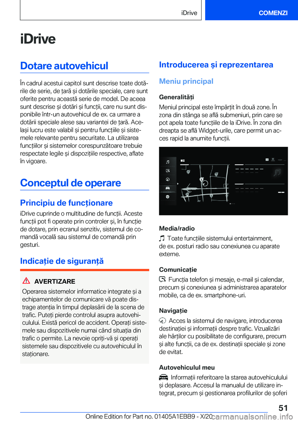 BMW 3 SERIES 2021  Ghiduri De Utilizare (in Romanian) �i�D�r�i�v�e�D�o�t�a�r�e��a�u�t�o�v�e�h�i�c�u�l
�