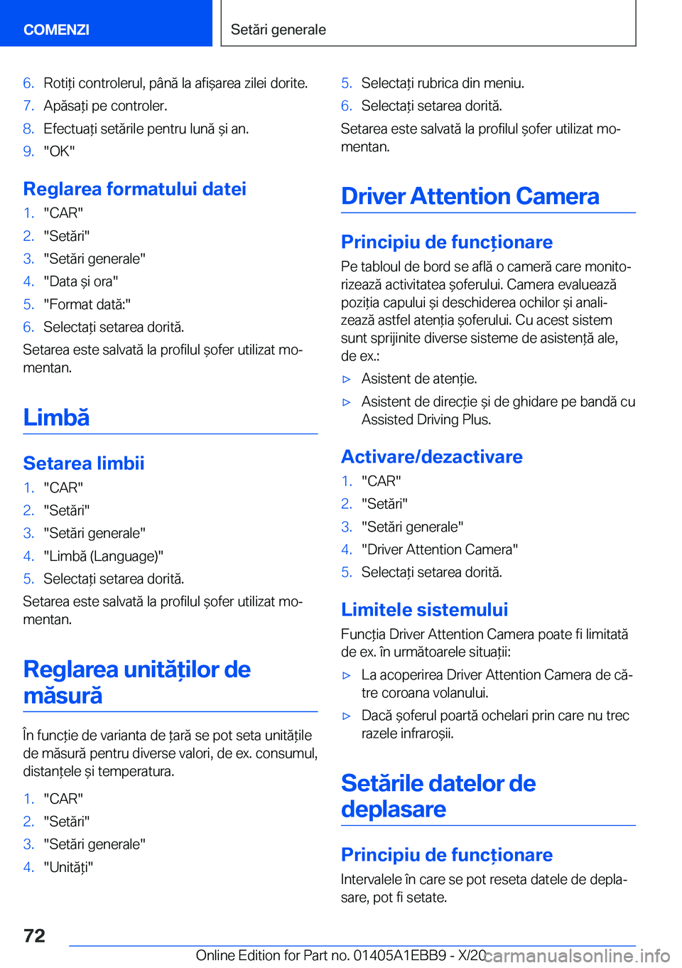 BMW 3 SERIES 2021  Ghiduri De Utilizare (in Romanian) �6�.�R�o�t�i*�i��c�o�n�t�r�o�l�e�r�u�l�,��p�