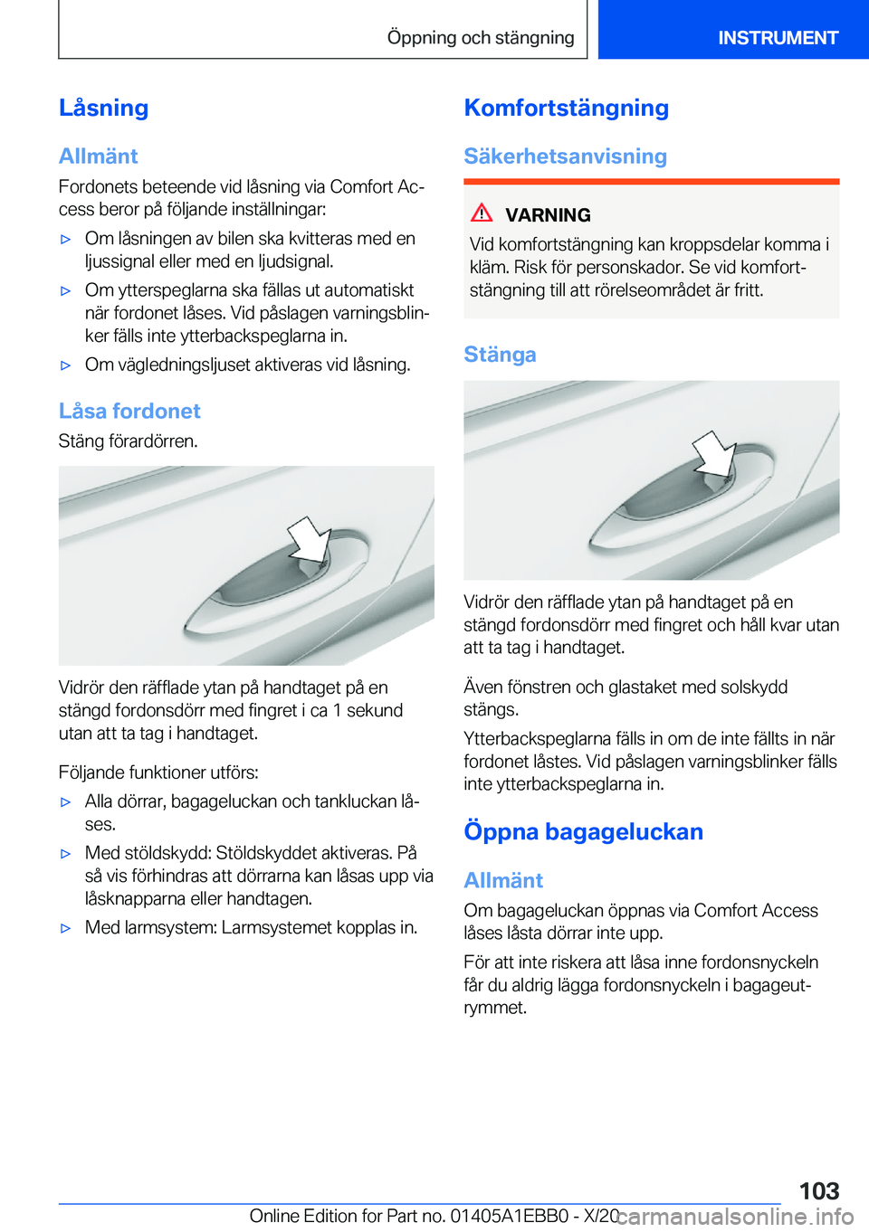 BMW 3 SERIES 2021  InstruktionsbÖcker (in Swedish) �L�å�s�n�i�n�g
�A�l�l�m�ä�n�t �F�o�r�d�o�n�e�t�s��b�e�t�e�e�n�d�e��v�i�d��l�å�s�n�i�n�g��v�i�a��C�o�m�f�o�r�t��A�cj
�c�e�s�s��b�e�r�o�r��p�å��f�