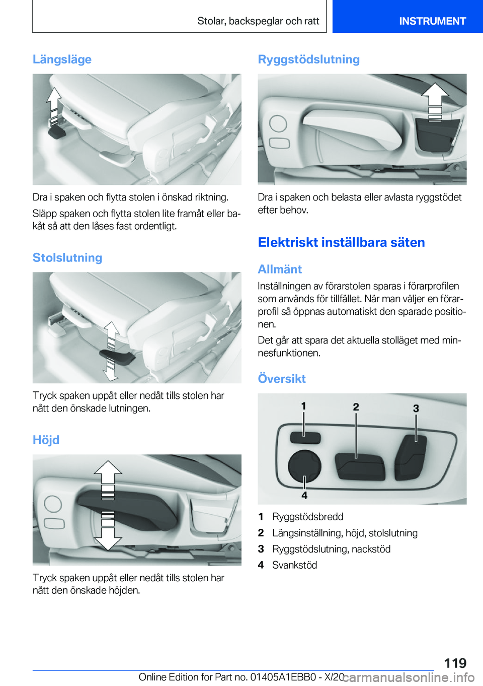 BMW 3 SERIES 2021  InstruktionsbÖcker (in Swedish) �L�ä�n�g�s�l�ä�g�e
�D�r�a��i��s�p�a�k�e�n��o�c�h��f�l�y�t�t�a��s�t�o�l�e�n��i��