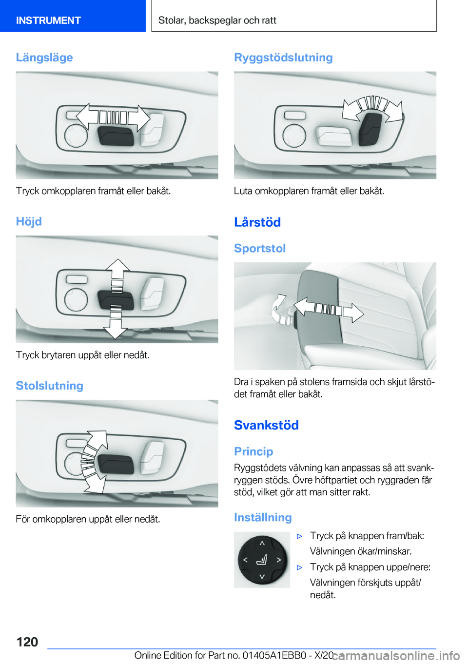 BMW 3 SERIES 2021  InstruktionsbÖcker (in Swedish) �L�ä�n�g�s�l�ä�g�e
�T�r�y�c�k��o�m�k�o�p�p�l�a�r�e�n��f�r�a�m�å�t��e�l�l�e�r��b�a�k�å�t�.
�H�