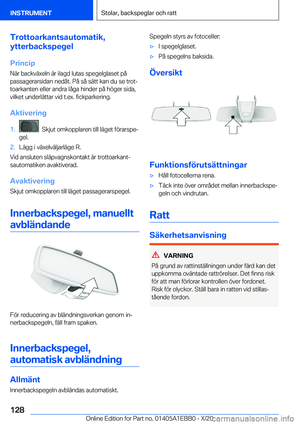 BMW 3 SERIES 2021  InstruktionsbÖcker (in Swedish) �T�r�o�t�t�o�a�r�k�a�n�t�s�a�u�t�o�m�a�t�i�k�,
�y�t�t�e�r�b�a�c�k�s�p�e�g�e�l
�P�r�i�n�c�i�p
�N�ä�r��b�a�c�k�v�ä�x�e�l�n��ä�r��i�l�a�g�d��l�u�t�a�s��s�p�e�g�e�l�g�l�a�s�e�t��p�å �p�a�s�s�a�g