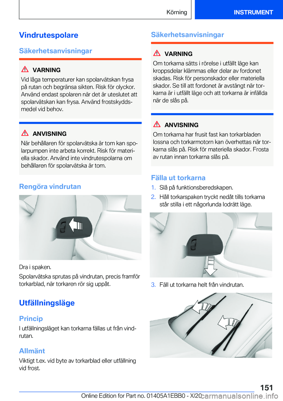 BMW 3 SERIES 2021  InstruktionsbÖcker (in Swedish) �V�i�n�d�r�u�t�e�s�p�o�l�a�r�e�S�ä�k�e�r�h�e�t�s�a�n�v�i�s�n�i�n�g�a�r
�V�A�R�N�I�N�G
�V�i�d��l�å�g�a��t�e�m�p�e�r�a�t�u�r�e�r��k�a�n��s�p�o�l�a�r�v�ä�t�s�k�a�n��f�r�y�s�a
�p�å��r�u�t�a�n��