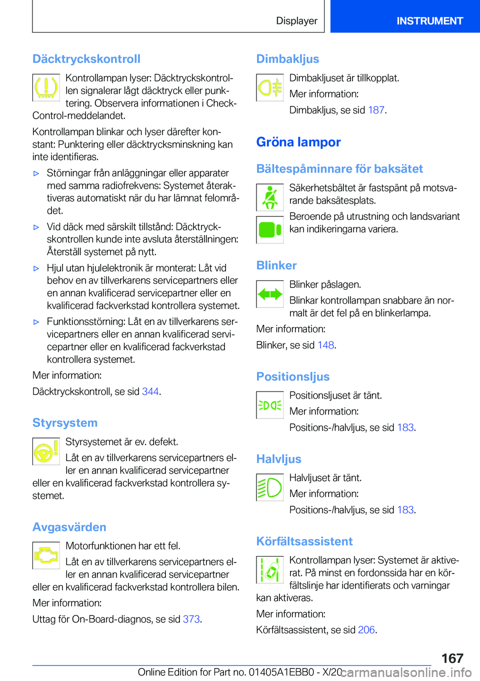 BMW 3 SERIES 2021  InstruktionsbÖcker (in Swedish) �D�ä�c�k�t�r�y�c�k�s�k�o�n�t�r�o�l�l�K�o�n�t�r�o�l�l�a�m�p�a�n��l�y�s�e�r�:��D�ä�c�k�t�r�y�c�k�s�k�o�n�t�r�o�lj�l�e�n��s�i�g�n�a�l�e�r�a�r��l�å�g�t��d�ä�c�k�t�r�y�c�k��e�l�l�e�r��p�u�n�kj