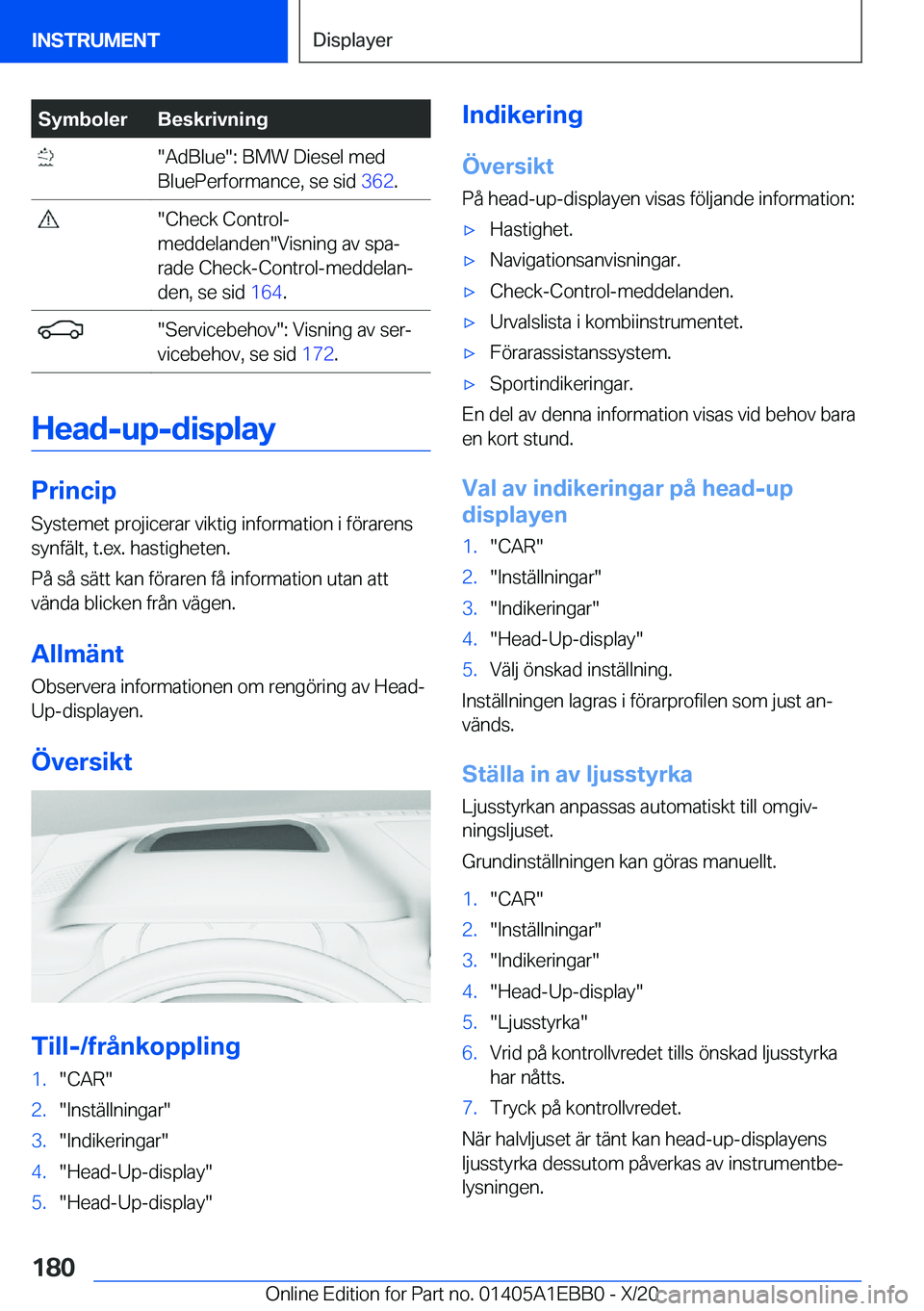 BMW 3 SERIES 2021  InstruktionsbÖcker (in Swedish) �S�y�m�b�o�l�e�r�B�e�s�k�r�i�v�n�i�n�g���A�d�B�l�u�e��:��B�M�W��D�i�e�s�e�l��m�e�d
�B�l�u�e�P�e�r�f�o�r�m�a�n�c�e�,��s�e��s�i�d� �3�6�2�.���C�h�e�c�k��C�o�n�t�r�o�l�-
�m�e�d�d�e�l�a�n�d�e�