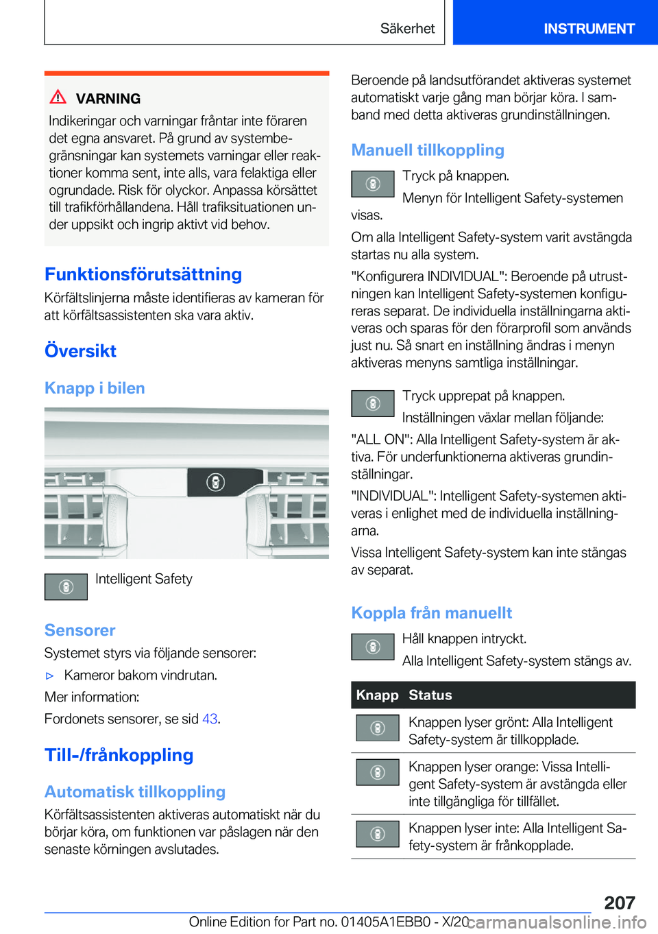 BMW 3 SERIES 2021  InstruktionsbÖcker (in Swedish) �V�A�R�N�I�N�G
�I�n�d�i�k�e�r�i�n�g�a�r��o�c�h��v�a�r�n�i�n�g�a�r��f�r�å�n�t�a�r��i�n�t�e��f�