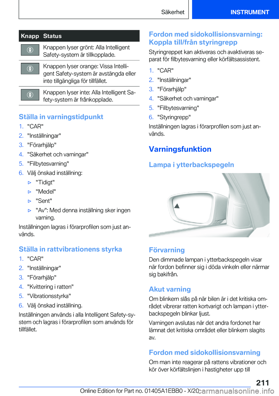 BMW 3 SERIES 2021  InstruktionsbÖcker (in Swedish) �K�n�a�p�p�S�t�a�t�u�s�K�n�a�p�p�e�n��l�y�s�e�r��g�r�