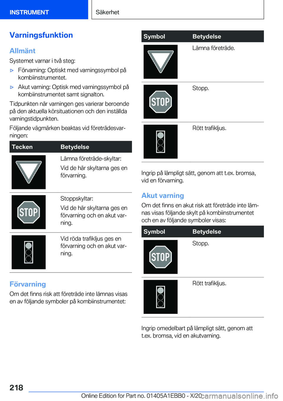 BMW 3 SERIES 2021  InstruktionsbÖcker (in Swedish) �V�a�r�n�i�n�g�s�f�u�n�k�t�i�o�n
�A�l�l�m�ä�n�t
�S�y�s�t�e�m�e�t��v�a�r�n�a�r��i��t�v�å��s�t�e�g�:'x�F�