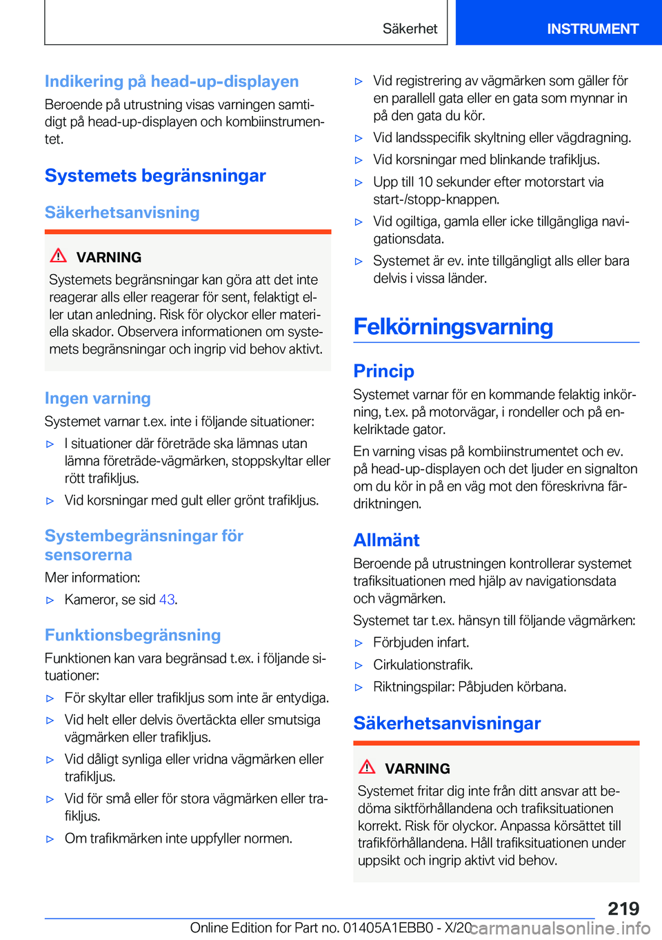 BMW 3 SERIES 2021  InstruktionsbÖcker (in Swedish) �I�n�d�i�k�e�r�i�n�g��p�å��h�e�a�d�-�u�p�-�d�i�s�p�l�a�y�e�n�B�e�r�o�e�n�d�e��p�å��u�t�r�u�s�t�n�i�n�g��v�i�s�a�s��v�a�r�n�i�n�g�e�n��s�a�m�t�ij�d�i�g�t��p�å��h�e�a�d�-�u�p�-�d�i�s�p�l�a�