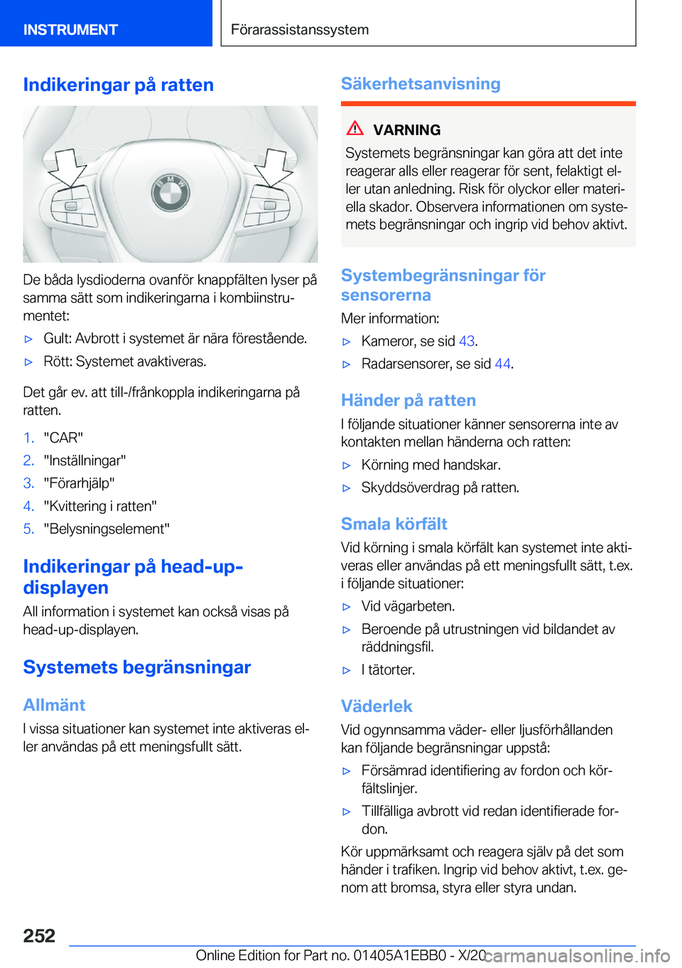 BMW 3 SERIES 2021  InstruktionsbÖcker (in Swedish) �I�n�d�i�k�e�r�i�n�g�a�r��p�å��r�a�t�t�e�n
�D�e��b�å�d�a��l�y�s�d�i�o�d�e�r�n�a��o�v�a�n�f�