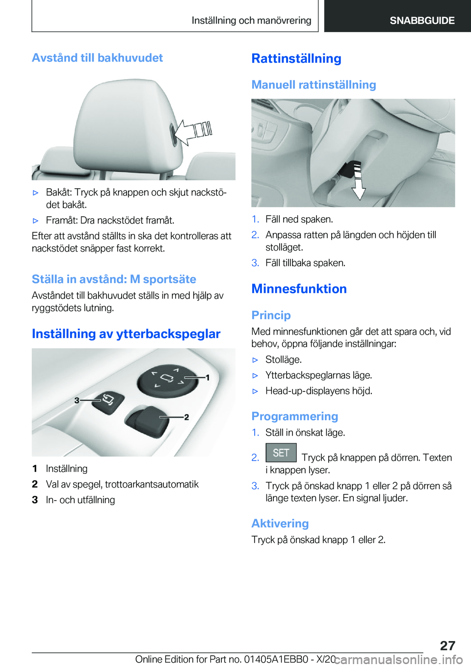 BMW 3 SERIES 2021  InstruktionsbÖcker (in Swedish) �A�v�s�t�å�n�d��t�i�l�l��b�a�k�h�u�v�u�d�e�t'x�B�a�k�å�t�:��T�r�y�c�k��p�å��k�n�a�p�p�e�n��o�c�h��s�k�j�u�t��n�a�c�k�s�t�
