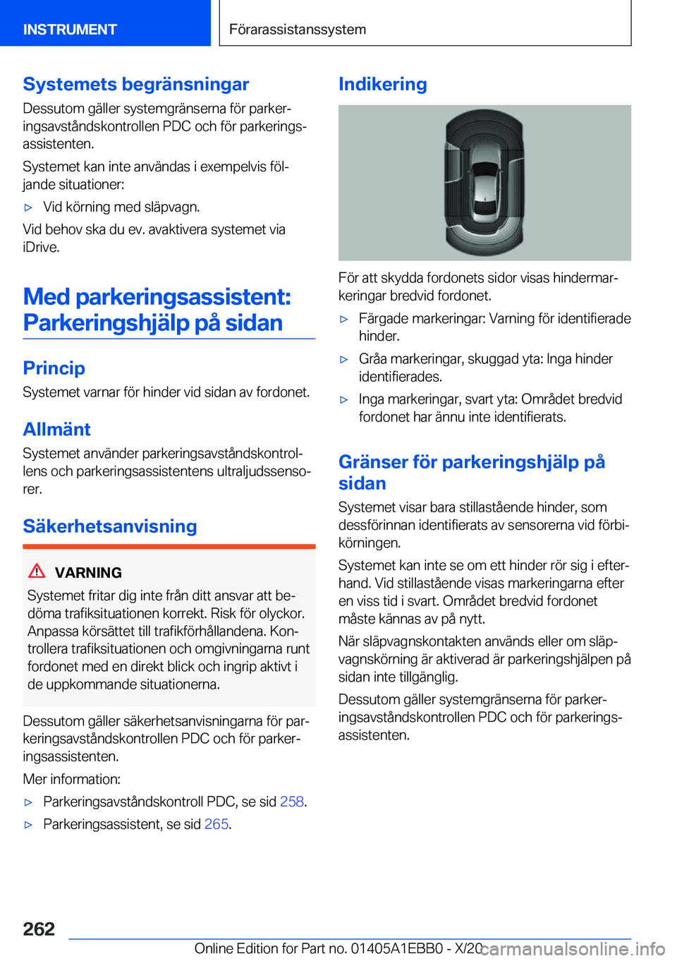 BMW 3 SERIES 2021  InstruktionsbÖcker (in Swedish) �S�y�s�t�e�m�e�t�s��b�e�g�r�ä�n�s�n�i�n�g�a�r�D�e�s�s�u�t�o�m��g�ä�l�l�e�r��s�y�s�t�e�m�g�r�ä�n�s�e�r�n�a��f�