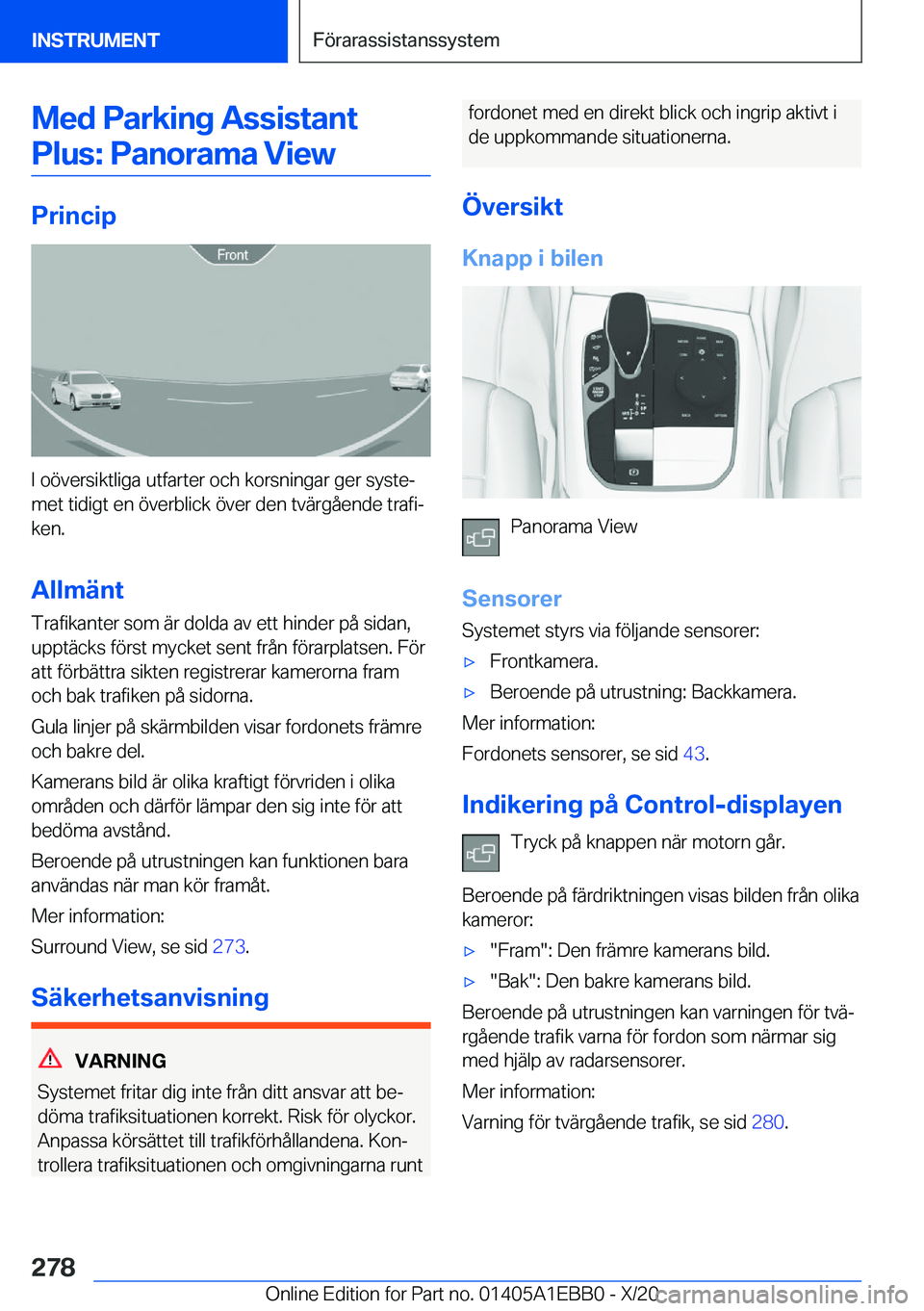 BMW 3 SERIES 2021  InstruktionsbÖcker (in Swedish) �M�e�d��P�a�r�k�i�n�g��A�s�s�i�s�t�a�n�t�P�l�u�s�:��P�a�n�o�r�a�m�a��V�i�e�w
�P�r�i�n�c�i�p
�I��o�