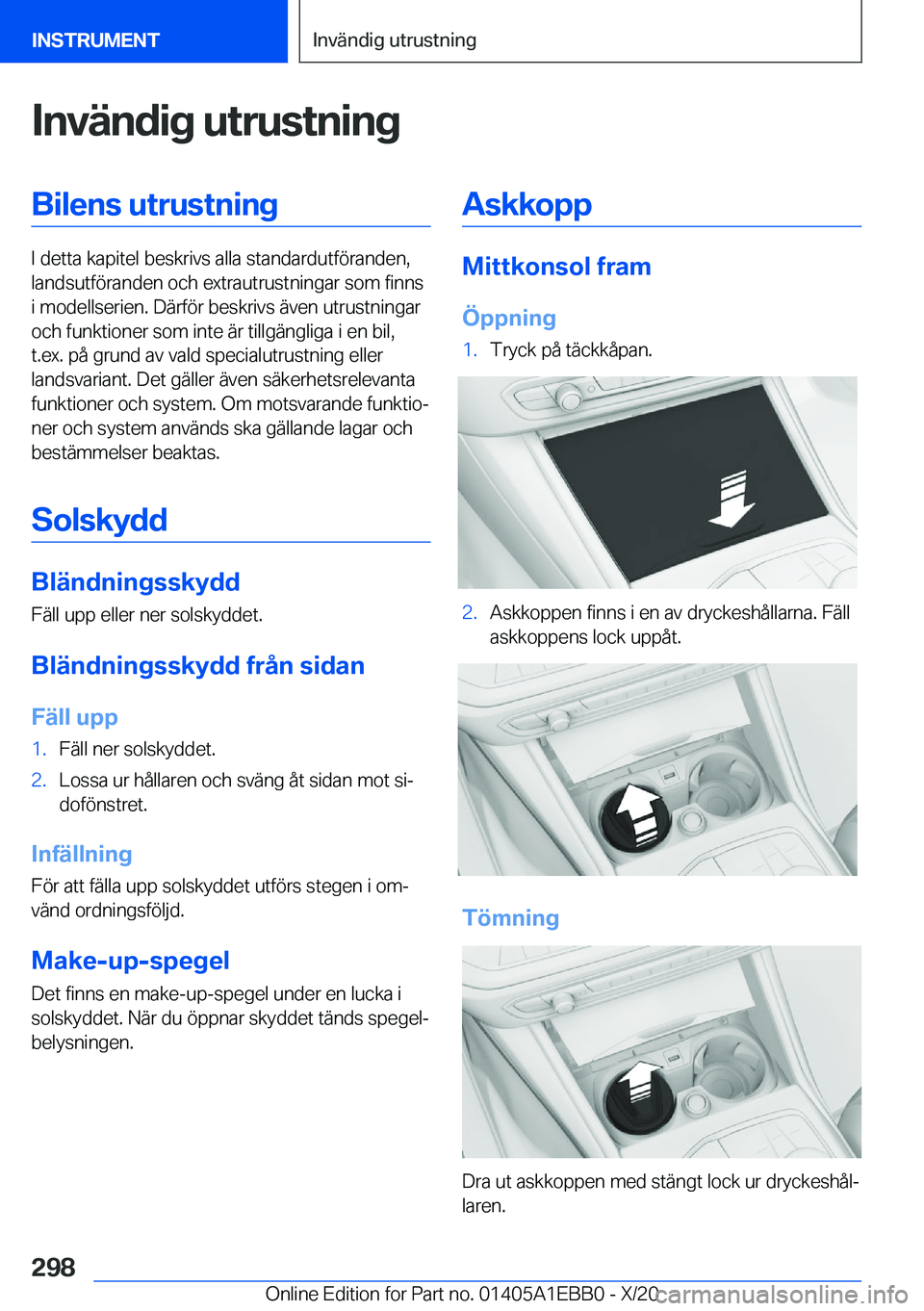 BMW 3 SERIES 2021  InstruktionsbÖcker (in Swedish) �I�n�v�ä�n�d�i�g��u�t�r�u�s�t�n�i�n�g�B�i�l�e�n�s��u�t�r�u�s�t�n�i�n�g
�I��d�e�t�t�a��k�a�p�i�t�e�l��b�e�s�k�r�i�v�s��a�l�l�a��s�t�a�n�d�a�r�d�u�t�f�