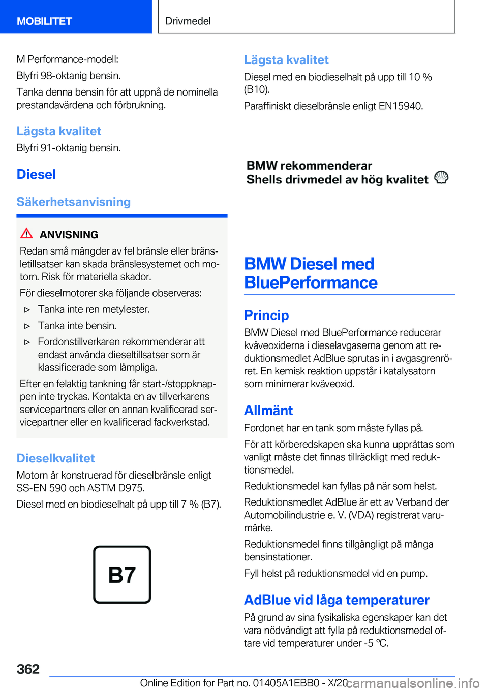 BMW 3 SERIES 2021  InstruktionsbÖcker (in Swedish) �M��P�e�r�f�o�r�m�a�n�c�e�-�m�o�d�e�l�l�:
�B�l�y�f�r�i��9�8�-�o�k�t�a�n�i�g��b�e�n�s�i�n�.
�T�a�n�k�a��d�e�n�n�a��b�e�n�s�i�n��f�