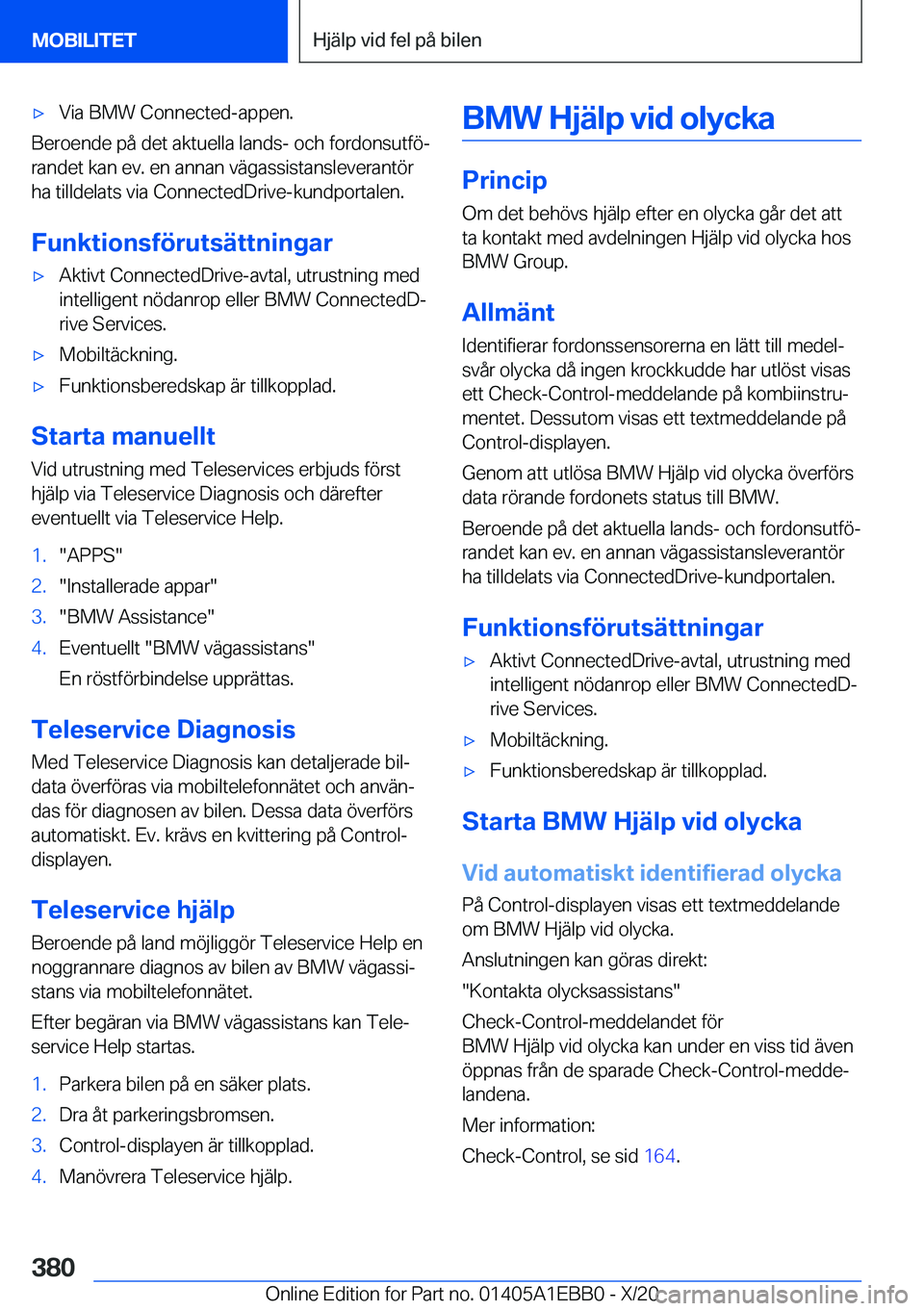 BMW 3 SERIES 2021  InstruktionsbÖcker (in Swedish) 'x�V�i�a��B�M�W��C�o�n�n�e�c�t�e�d�-�a�p�p�e�n�.
�B�e�r�o�e�n�d�e��p�å��d�e�t��a�k�t�u�e�l�l�a��l�a�n�d�s�-��o�c�h��f�o�r�d�o�n�s�u�t�f�
