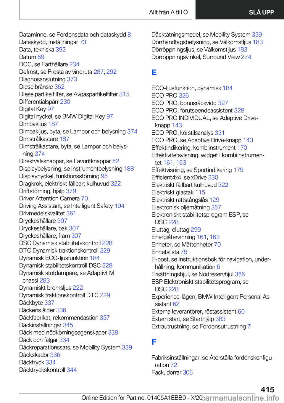 BMW 3 SERIES 2021  InstruktionsbÖcker (in Swedish) �D�a�t�a�m�i�n�n�e�,��s�e��F�o�r�d�o�n�s�d�a�t�a��o�c�h��d�a�t�a�s�k�y�d�d��8�
�D�a�t�a�s�k�y�d�d�,��i�n�s�t�ä�l�l�n�i�n�g�a�r� �7�3�
�D�a�t�a�,��t�e�k�n�i�s�k�a� �3�9�2�
�D�a�t�u�m� �6�