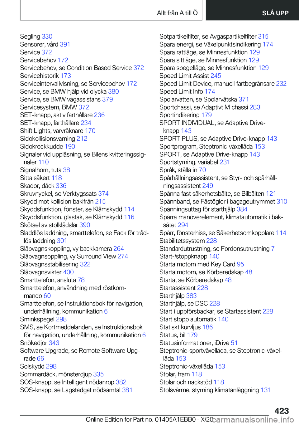 BMW 3 SERIES 2021  InstruktionsbÖcker (in Swedish) �S�e�g�l�i�n�g��3�3�0�
�S�e�n�s�o�r�e�r�,��v�å�r�d� �3�9�1�
�S�e�r�v�i�c�e� �3�7�2�
�S�e�r�v�i�c�e�b�e�h�o�v� �1�7�2�
�S�e�r�v�i�c�e�b�e�h�o�v�,��s�e��C�o�n�d�i�t�i�o�n��B�a�s�e�d��S�e�r
