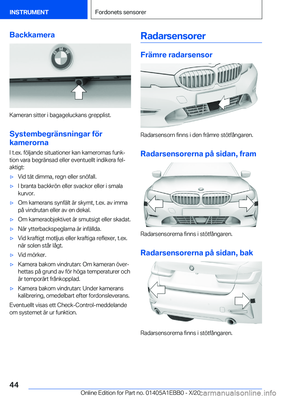 BMW 3 SERIES 2021  InstruktionsbÖcker (in Swedish) �B�a�c�k�k�a�m�e�r�a
�K�a�m�e�r�a�n��s�i�t�t�e�r��i��b�a�g�a�g�e�l�u�c�k�a�n�s��g�r�e�p�p�l�i�s�t�.
�S�y�s�t�e�m�b�e�g�r�ä�n�s�n�i�n�g�a�r��f�
