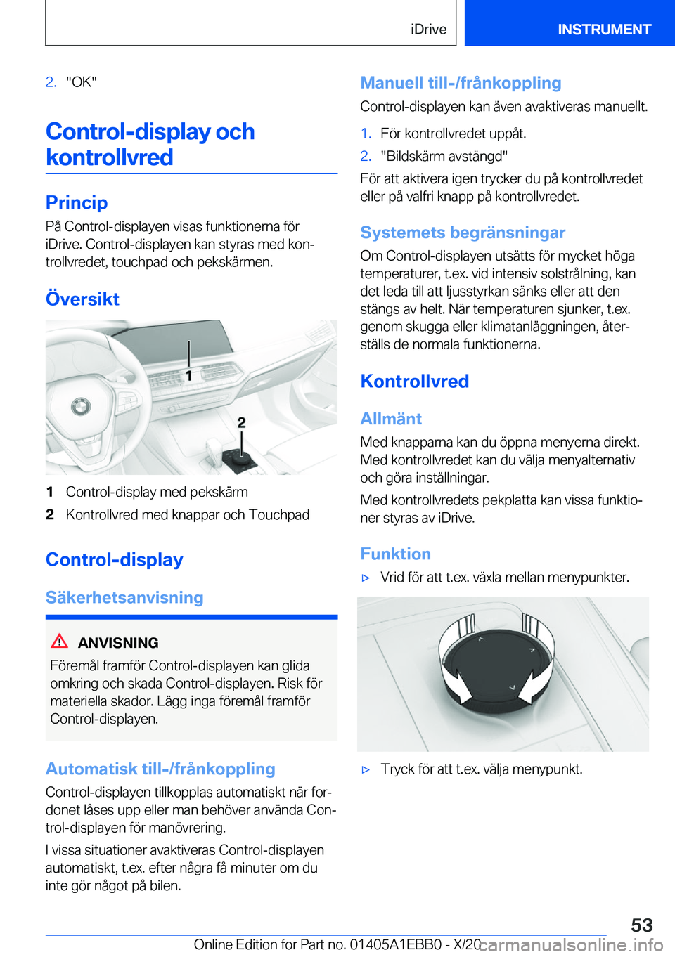 BMW 3 SERIES 2021  InstruktionsbÖcker (in Swedish) �2�.��O�K�
�C�o�n�t�r�o�l�-�d�i�s�p�l�a�y��o�c�h�k�o�n�t�r�o�l�l�v�r�e�d
�P�r�i�n�c�i�p
�P�å��C�o�n�t�r�o�l�-�d�i�s�p�l�a�y�e�n��v�i�s�a�s��f�u�n�k�t�i�o�n�e�r�n�a��f�