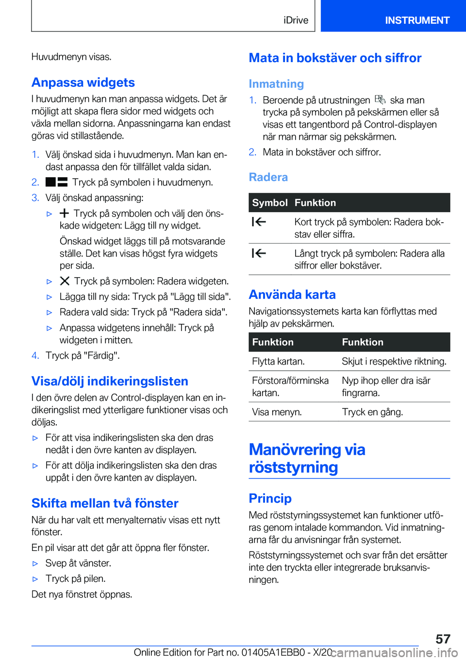 BMW 3 SERIES 2021  InstruktionsbÖcker (in Swedish) �H�u�v�u�d�m�e�n�y�n��v�i�s�a�s�.
�A�n�p�a�s�s�a��w�i�d�g�e�t�s �I��h�u�v�u�d�m�e�n�y�n��k�a�n��m�a�n��a�n�p�a�s�s�a��w�i�d�g�e�t�s�.��D�e�t��ä�r
�m�