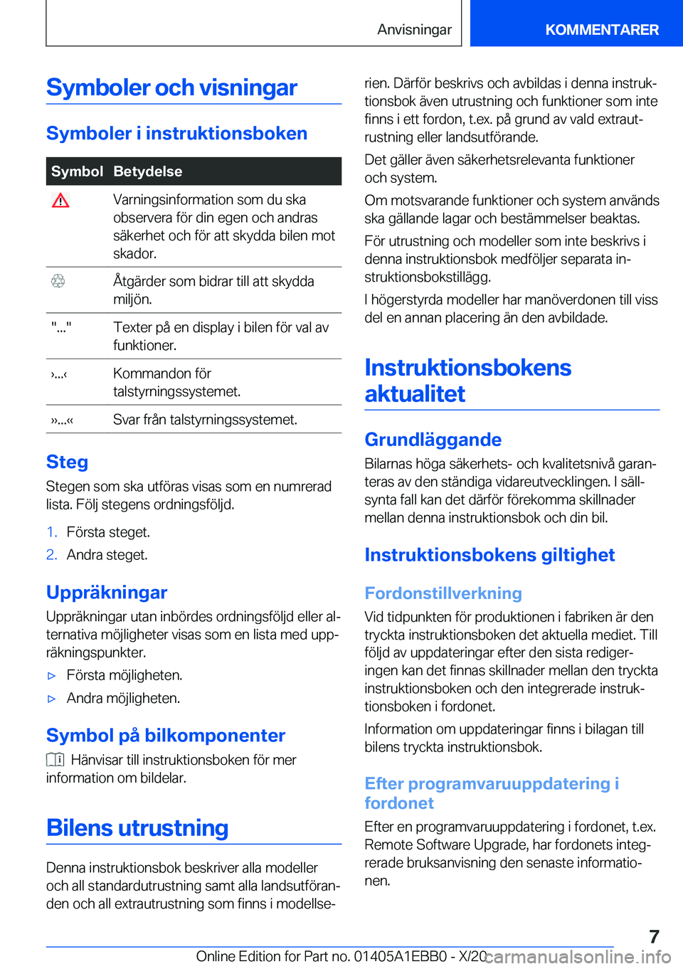 BMW 3 SERIES 2021  InstruktionsbÖcker (in Swedish) �S�y�m�b�o�l�e�r��o�c�h��v�i�s�n�i�n�g�a�r
�S�y�m�b�o�l�e�r��i��i�n�s�t�r�u�k�t�i�o�n�s�b�o�k�e�n
�S�y�m�b�o�l�B�e�t�y�d�e�l�s�e��V�a�r�n�i�n�g�s�i�n�f�o�r�m�a�t�i�o�n��s�o�m��d�u��s�k�a
�o�b�
