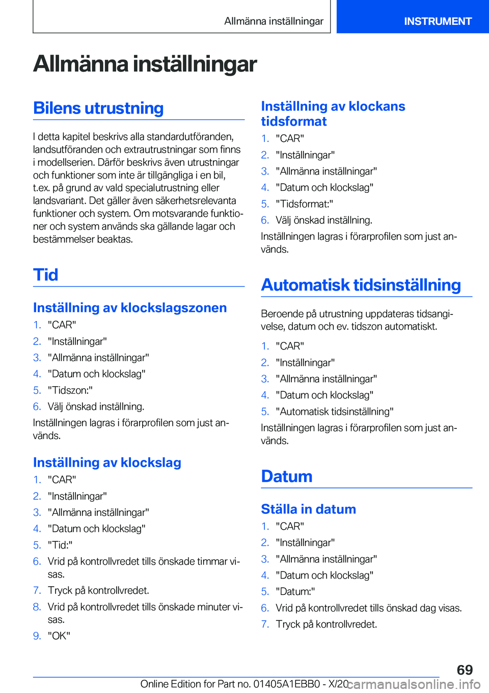 BMW 3 SERIES 2021  InstruktionsbÖcker (in Swedish) �A�l�l�m�ä�n�n�a��i�n�s�t�ä�l�l�n�i�n�g�a�r�B�i�l�e�n�s��u�t�r�u�s�t�n�i�n�g
�I��d�e�t�t�a��k�a�p�i�t�e�l��b�e�s�k�r�i�v�s��a�l�l�a��s�t�a�n�d�a�r�d�u�t�f�