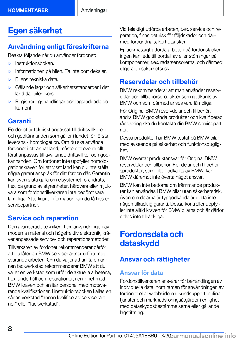 BMW 3 SERIES 2021  InstruktionsbÖcker (in Swedish) �E�g�e�n��s�ä�k�e�r�h�e�t
�A�n�v�ä�n�d�n�i�n�g��e�n�l�i�g�t��f�