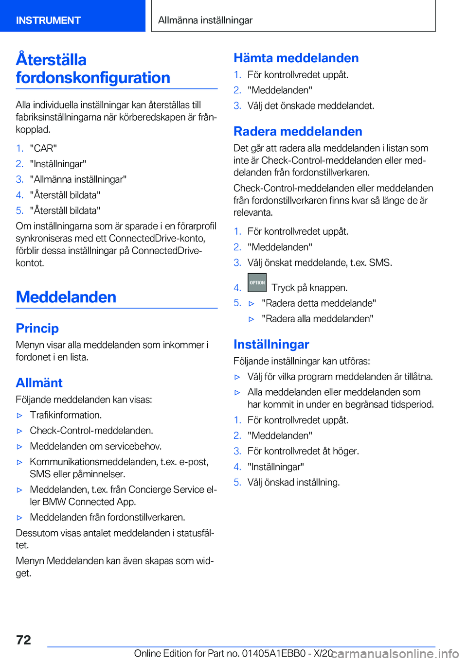 BMW 3 SERIES 2021  InstruktionsbÖcker (in Swedish) �Å�t�e�r�s�t�ä�l�l�a�f�o�r�d�o�n�s�k�o�n�f�i�g�u�r�a�t�i�o�n
�A�l�l�a��i�n�d�i�v�i�d�u�e�l�l�a��i�n�s�t�ä�l�l�n�i�n�g�a�r��k�a�n��å�t�e�r�s�t�ä�l�l�a�s��t�i�l�l
�f�a�b�r�i�k�s�i�n�s�t�ä�l�l