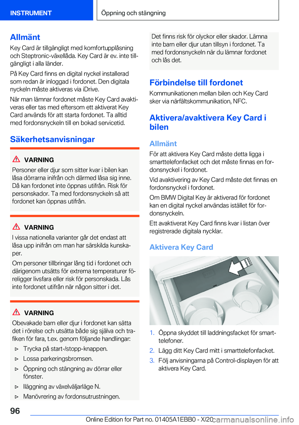 BMW 3 SERIES 2021  InstruktionsbÖcker (in Swedish) �A�l�l�m�ä�n�t
�K�e�y��C�a�r�d��ä�r��t�i�l�l�g�ä�n�g�l�i�g�t��m�e�d��k�o�m�f�o�r�t�u�p�p�l�å�s�n�i�n�g
�o�c�h��S�t�e�p�t�r�o�n�i�c�-�v�ä�x�e�l�l�å�d�a�.��K�e�y��C�a�r�d��ä�r��e�v�.��