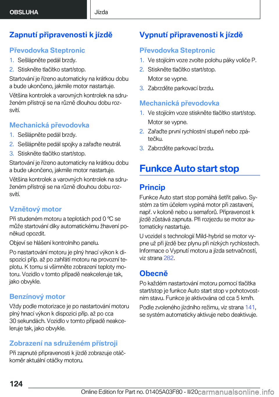 BMW 3 SERIES 2020  Návod na použití (in Czech) �Z�a�p�n�u�t�