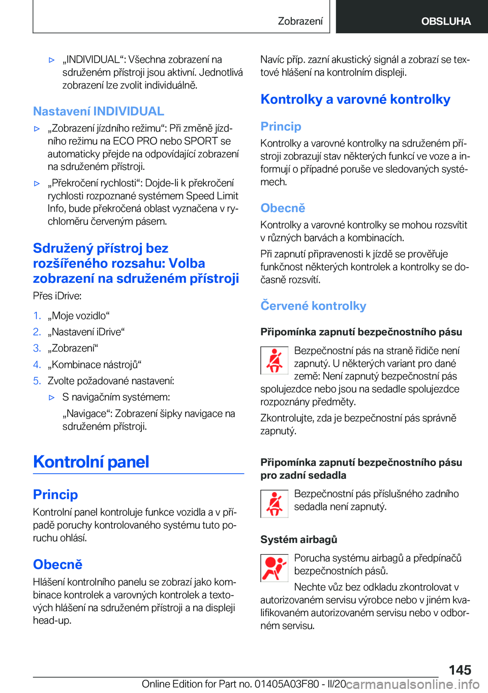 BMW 3 SERIES 2020  Návod na použití (in Czech) 'xx�I�N�D�I�V�I�D�U�A�Lv�:��V(�e�c�h�n�a��z�o�b�r�a�z�e�n�