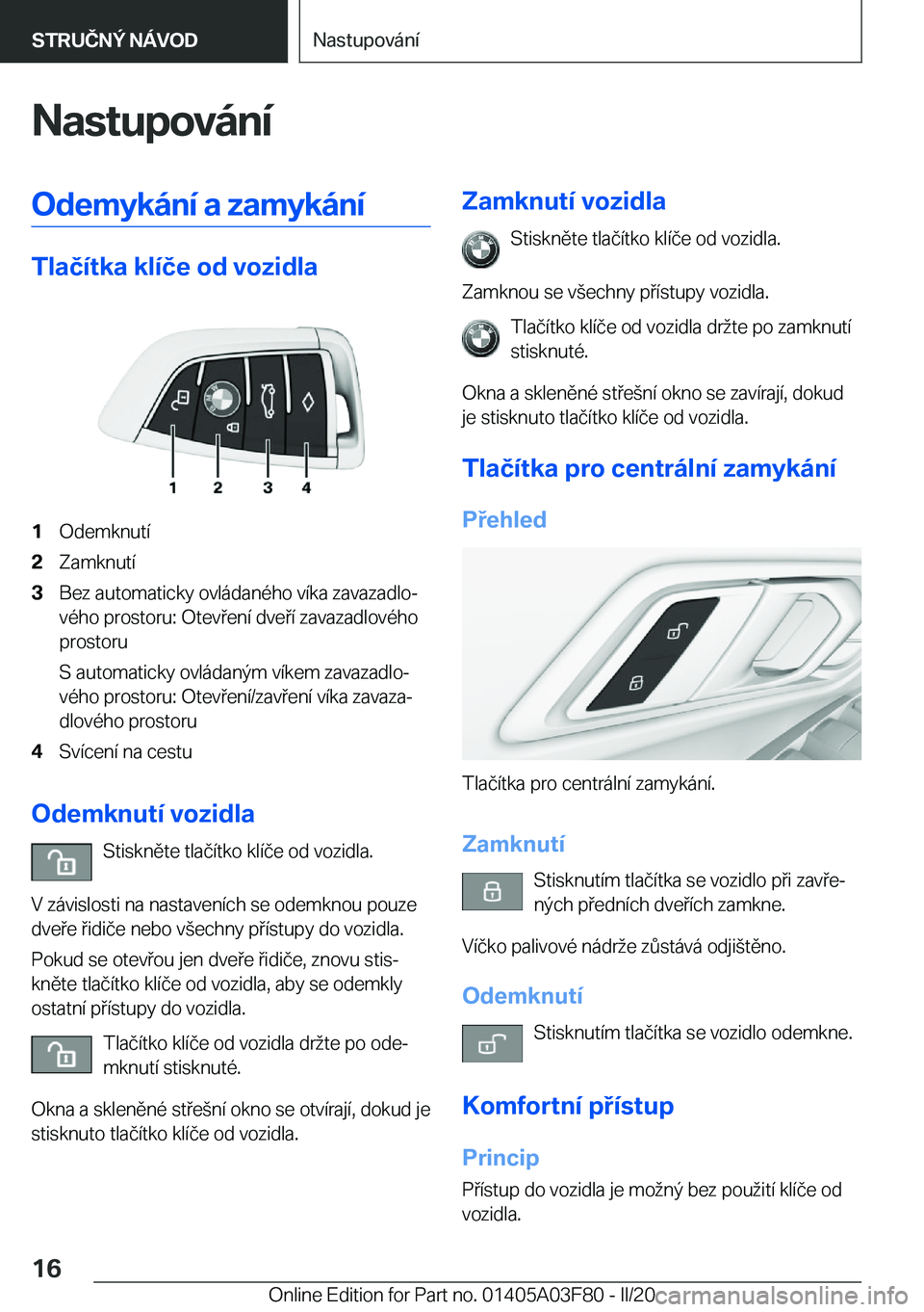 BMW 3 SERIES 2020  Návod na použití (in Czech) �N�a�s�t�u�p�o�v�