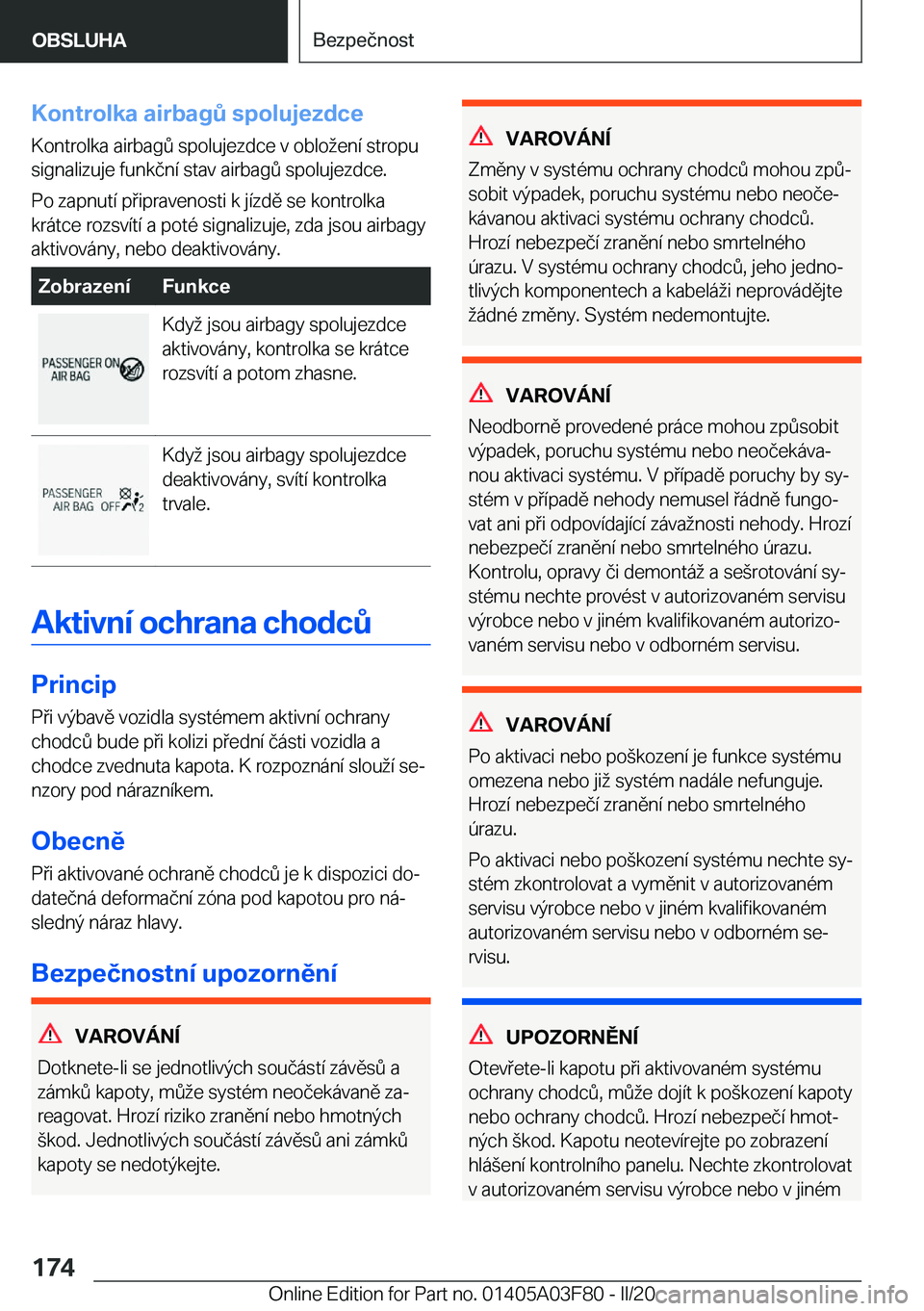 BMW 3 SERIES 2020  Návod na použití (in Czech) �K�o�n�t�r�o�l�k�a��a�i�r�b�a�g0��s�p�o�l�u�j�e�z�d�c�e�K�o�n�t�r�o�l�k�a��a�i�r�b�a�g0��s�p�o�l�u�j�e�z�d�c�e��v��o�b�l�o�e�n�