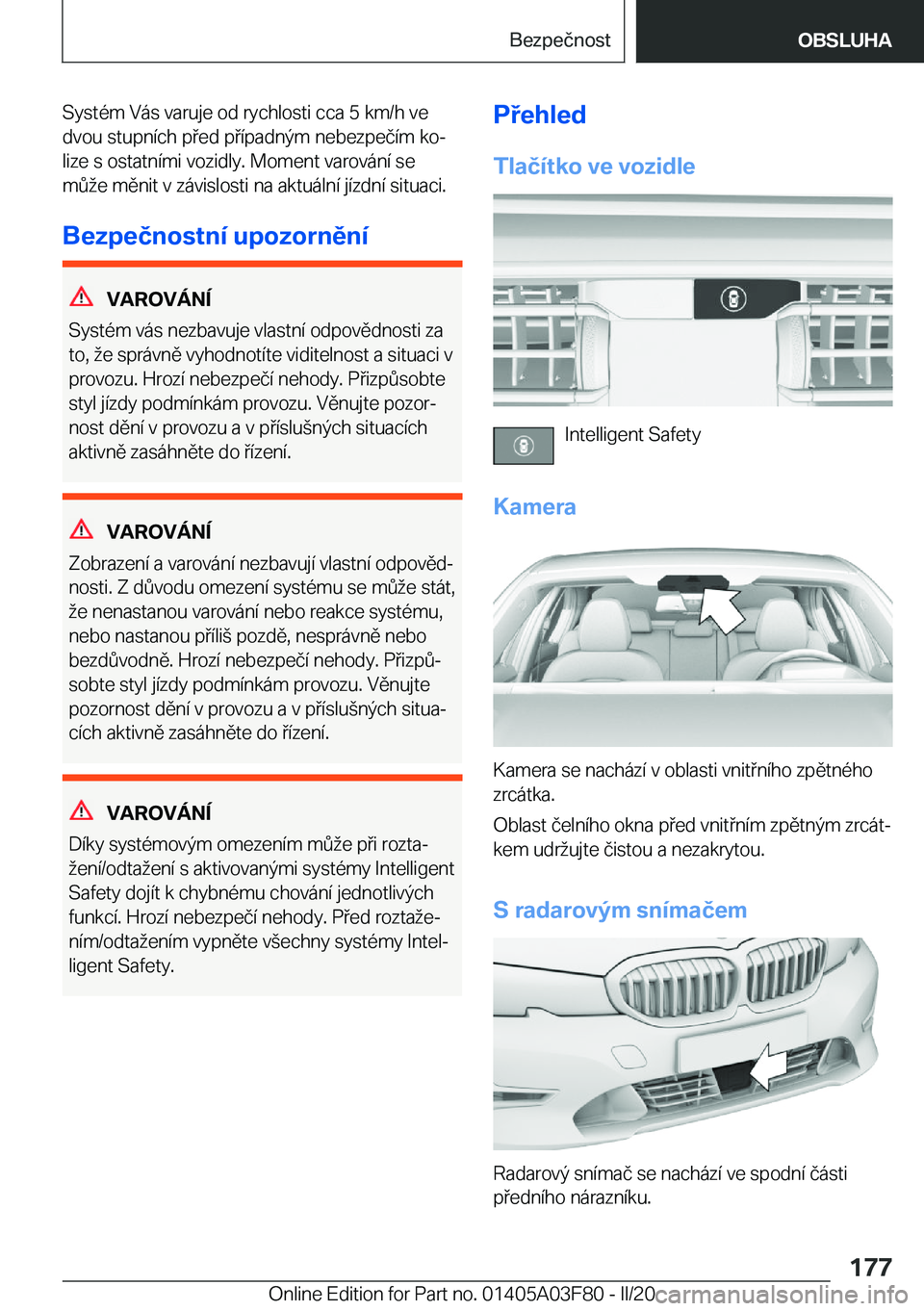 BMW 3 SERIES 2020  Návod na použití (in Czech) �S�y�s�t�