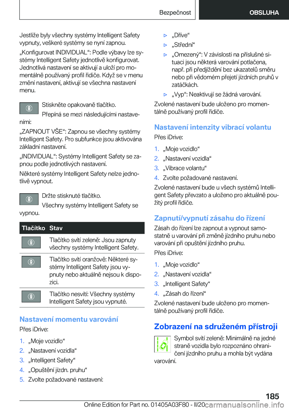BMW 3 SERIES 2020  Návod na použití (in Czech) �J�e�s�t�l�i�e��b�y�l�y��v(�e�c�h�n�y��s�y�s�t�