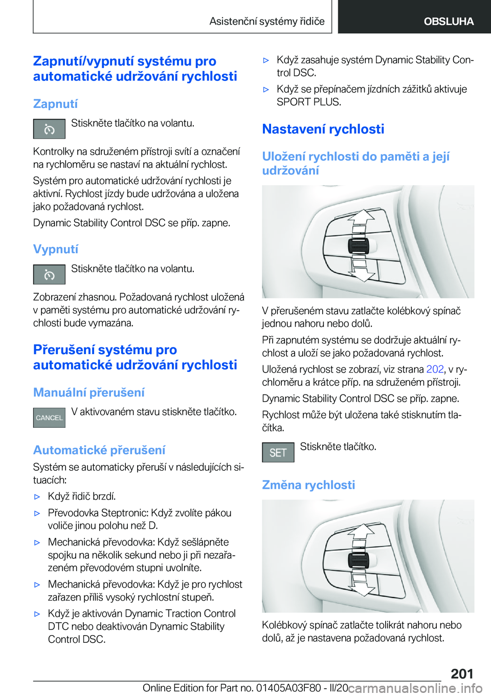 BMW 3 SERIES 2020  Návod na použití (in Czech) �Z�a�p�n�u�t�