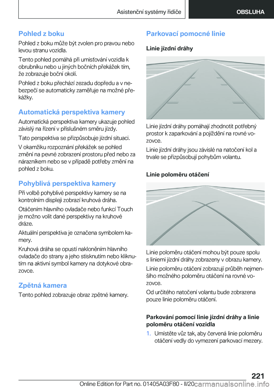 BMW 3 SERIES 2020  Návod na použití (in Czech) �P�o�h�l�e�d��z��b�o�k�u�P�o�h�l�e�d��z��b�o�k�u��m0�e��b�