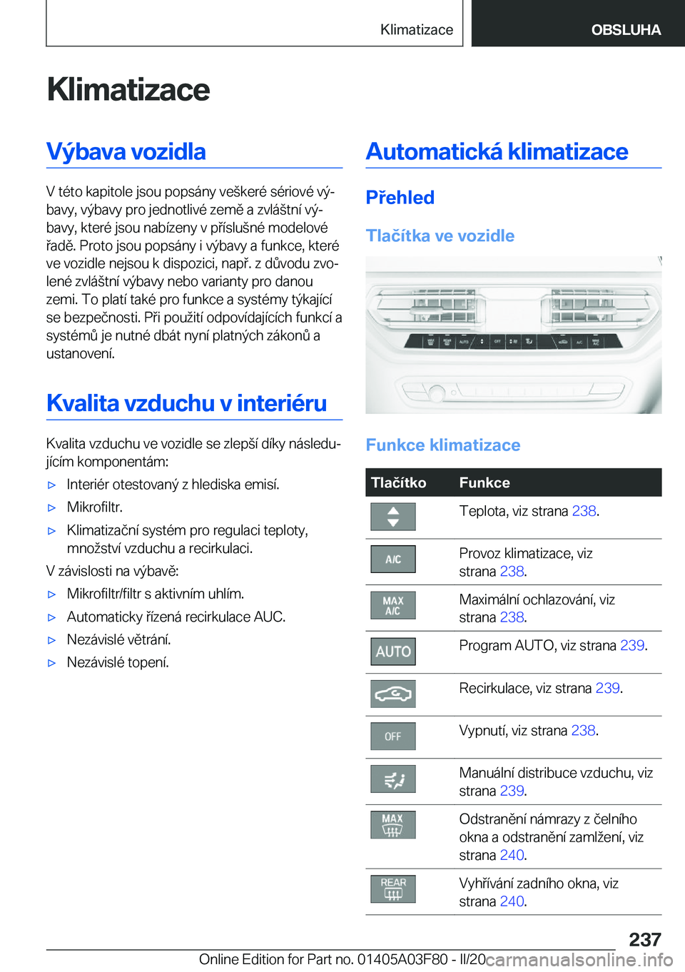 BMW 3 SERIES 2020  Návod na použití (in Czech) �K�l�i�m�a�t�i�z�a�c�e�V�
