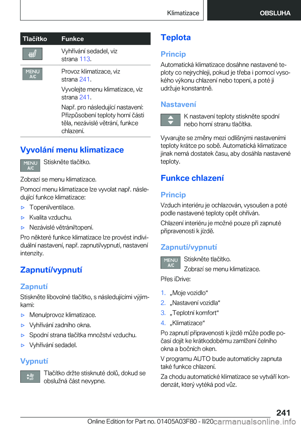 BMW 3 SERIES 2020  Návod na použití (in Czech) �T�l�a�č�