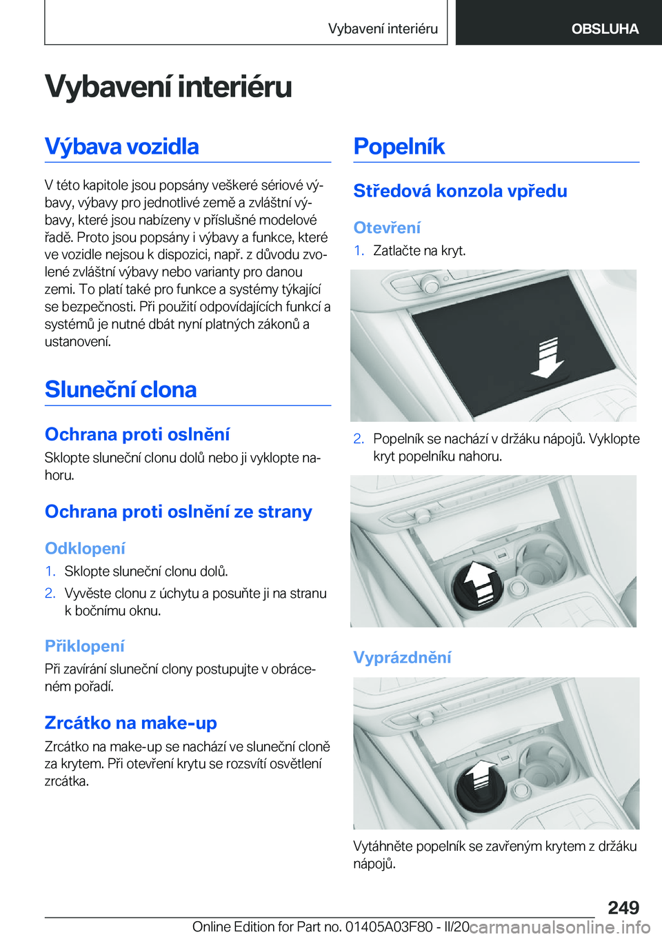 BMW 3 SERIES 2020  Návod na použití (in Czech) �V�y�b�a�v�e�n�