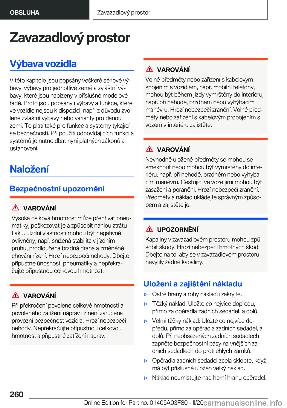 BMW 3 SERIES 2020  Návod na použití (in Czech) �Z�a�v�a�z�a�d�l�o�v�
