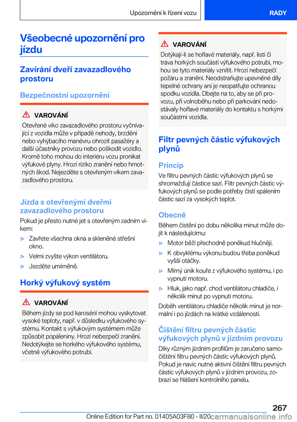 BMW 3 SERIES 2020  Návod na použití (in Czech) �V	�e�o�b�e�c�n�