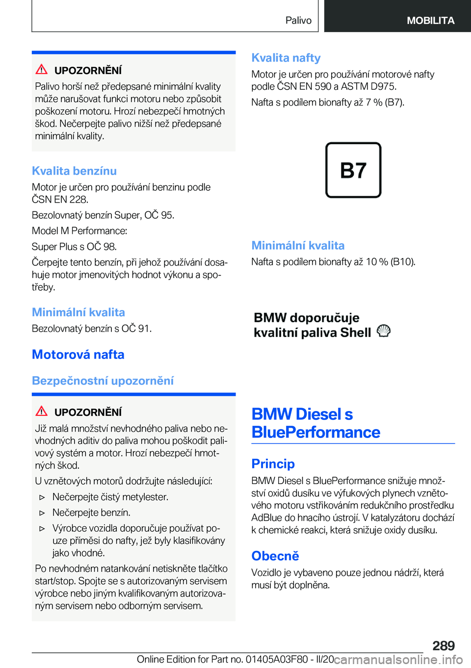BMW 3 SERIES 2020  Návod na použití (in Czech) �U�P�O�Z�O�R�N�Ě�N�