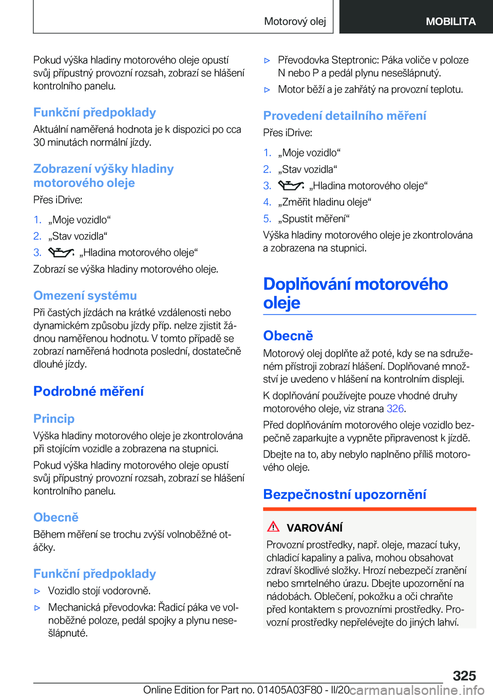 BMW 3 SERIES 2020  Návod na použití (in Czech) �P�o�k�u�d��v�