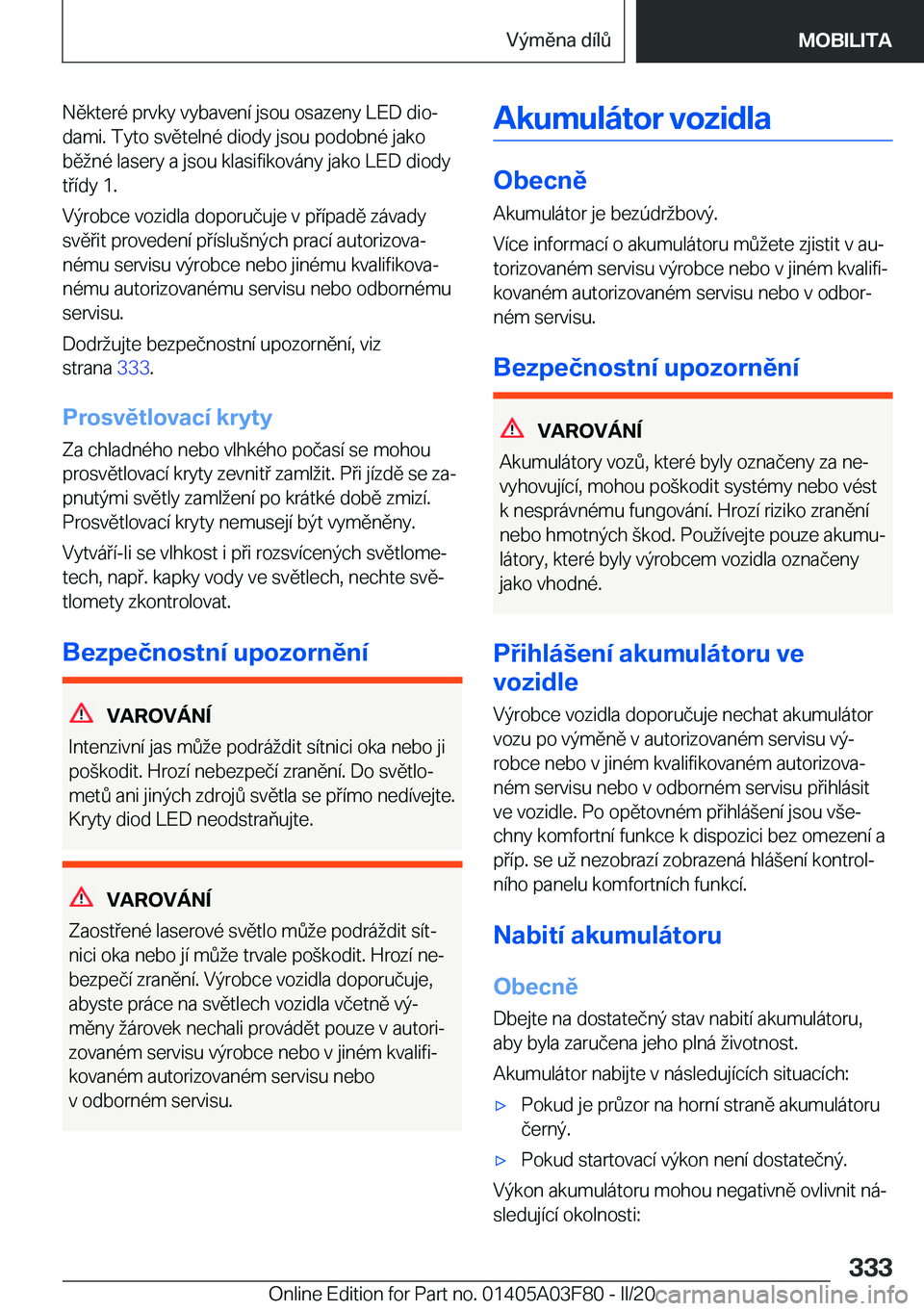 BMW 3 SERIES 2020  Návod na použití (in Czech) �N�